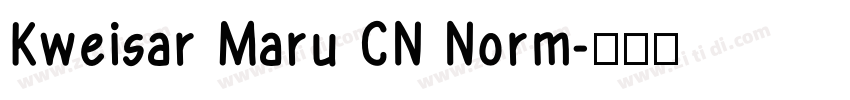 Kweisar Maru CN Norm字体转换